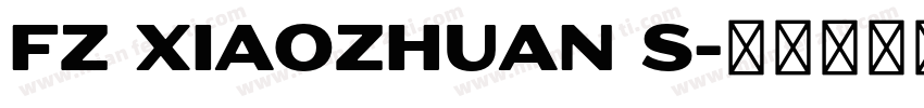 FZ Xiaozhuan S字体转换